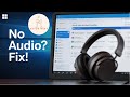 How do I fix No audio output device is installed Windows 11.