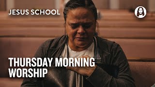 Thursday Morning Worship | Jesus School Worship