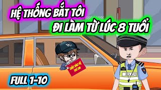 (Full) Tập 01-10 | Hệ Thống Bắt Tôi Đi Làm Từ Lúc 8 Tuổi | Thiết Review screenshot 2