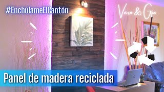 ♻️ Reutiliza esa madera vieja ♻️ || #EnchulameElCanton