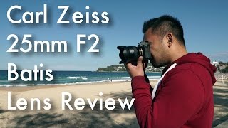Carl Zeiss 25Mm F2 Batis Lens Review John Sison