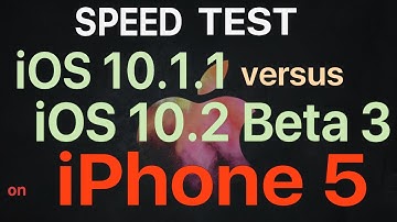 iPhone 5 : iOS 10.1.1 vs iOS 10.2 Beta 3 / Public Beta 3 Speed Test Build # 14C5077b
