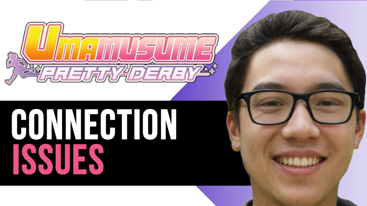 How to Fix Connection Issues on Umamusume – Complete Troubleshooting ...