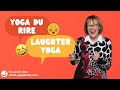 3 exercices de yoga du rire pour changer notre nergie