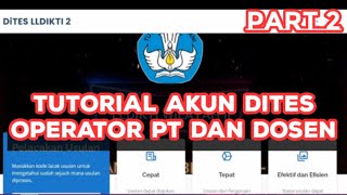 Tutorial AKUN Aplikasi DiTES LLDIKTI II  Bagi Dosen dan Operator PDDikti screenshot 3