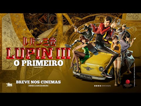 Lupin III - O Primeiro | Trailer