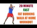 20 Minute Fast Fat Burning Walk at Home Workout 🔥 200 Calorie Workout 🔥