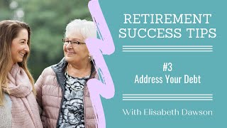 Dealing With Debt - Retirement Success Tips
