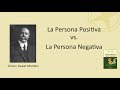 La Persona Positiva vs. La Persona Negativa