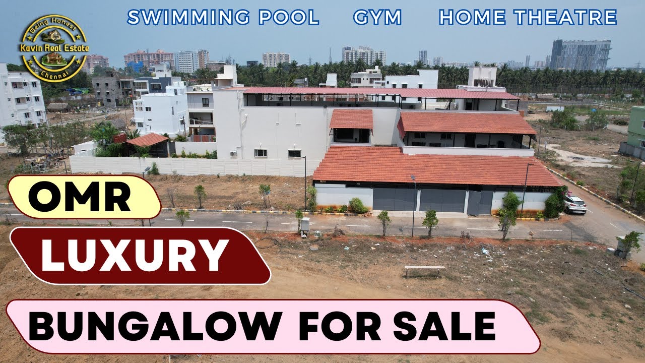 ID 1709 - Luxury Bungalow For Sale In OMR || Swimming Pool || Gym || Home Theatre || Genset