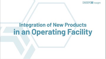 INOSIM Insight – Integration of New Products in an Operating Facility