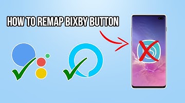 How to remap Bixby button to Google Assistant or Amazon Alexa on Samsung S10/S9/S8/Note 10/Note 9