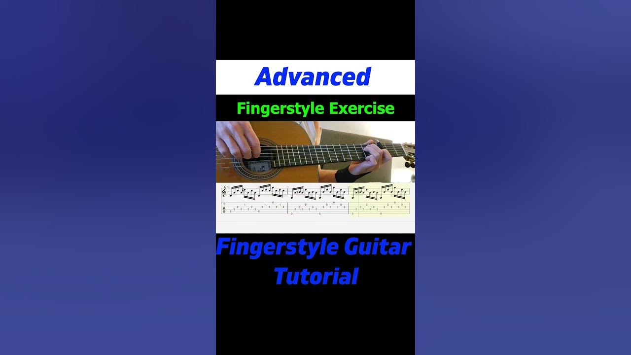 Advanced Fingerstyle Exercise | Fingerstyle Guitar Tutorial + TABS & Sheet Music