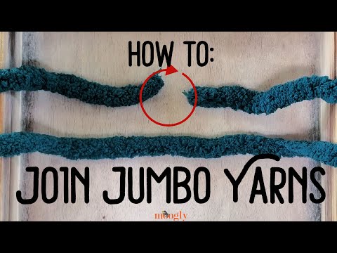 How to Join Jumbo Yarns