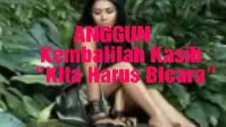 Anggun - Kembalilah Kasih(Kita Harus Bicara)