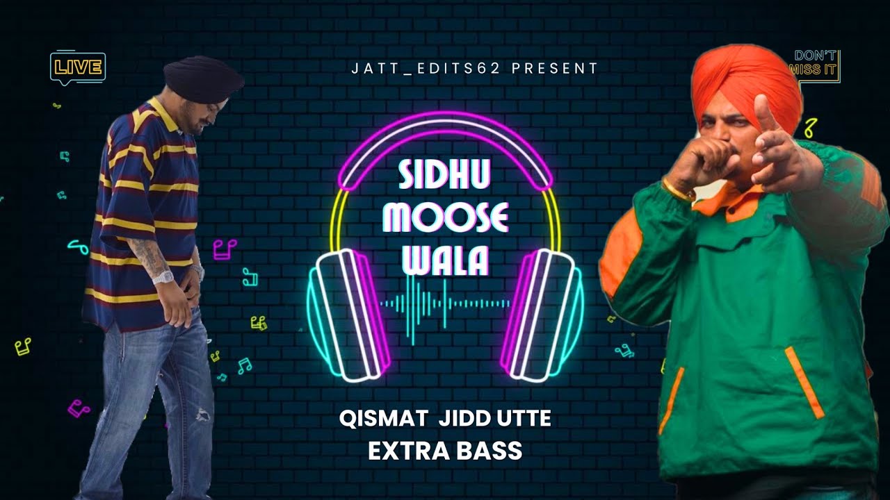 Jidd SIDHU MOOSE WALA NEW SONG || QISMAT JIDD UTTE ( NO TRUST) # ...