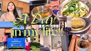 *DIML* : A DAY in My Life,ELL ASSESSMENT RESULTS,Indian Mom Daily Routine Vlog USA, Hope you Relate