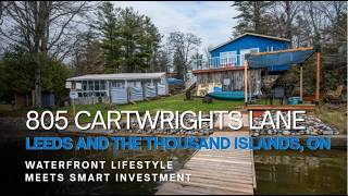 Two Waterfront Homes on One Property | 805 Cartwrights Lane, Leeds & The Thousand Islands