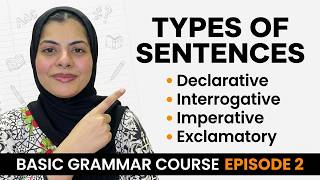 Types of Sentences| Declarative, Imperative, Interrogative & Exclamatory| Basic Grammar Course