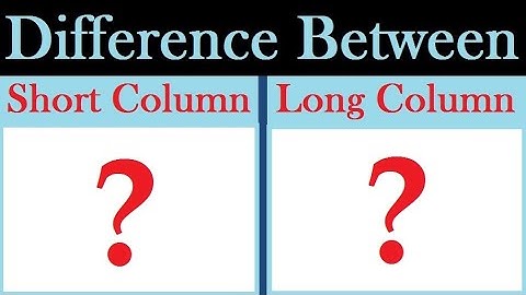 What is Column? | What are the differences between Short Column & Long Column?