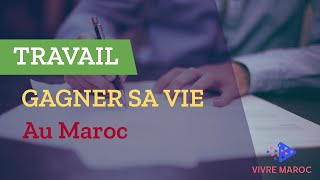 Comment Gagner Sa Vie au Maroc - Trouver un emploi #Partie1