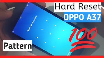 OPPO A37, A57, A83, A71, F1, F3 Hard Reset - Pattern Unlock (100% FREE 2025) Oppo Ka Lock Kaise Tode