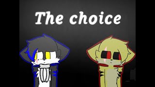 🕇The Choice🕇《Meme》