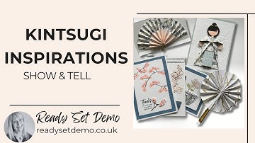 Kintsugi Inspirations - Stampin