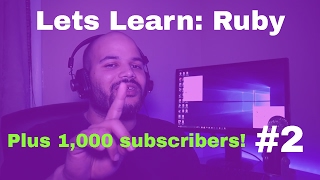 My first 1,000 subscriber and Ruby part 2