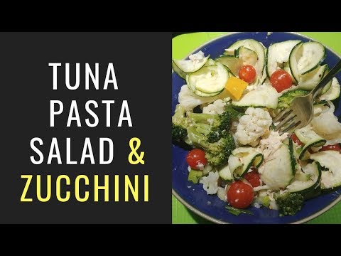 Tuna Pasta Salad with Zucchini Recipe for Weight Loss