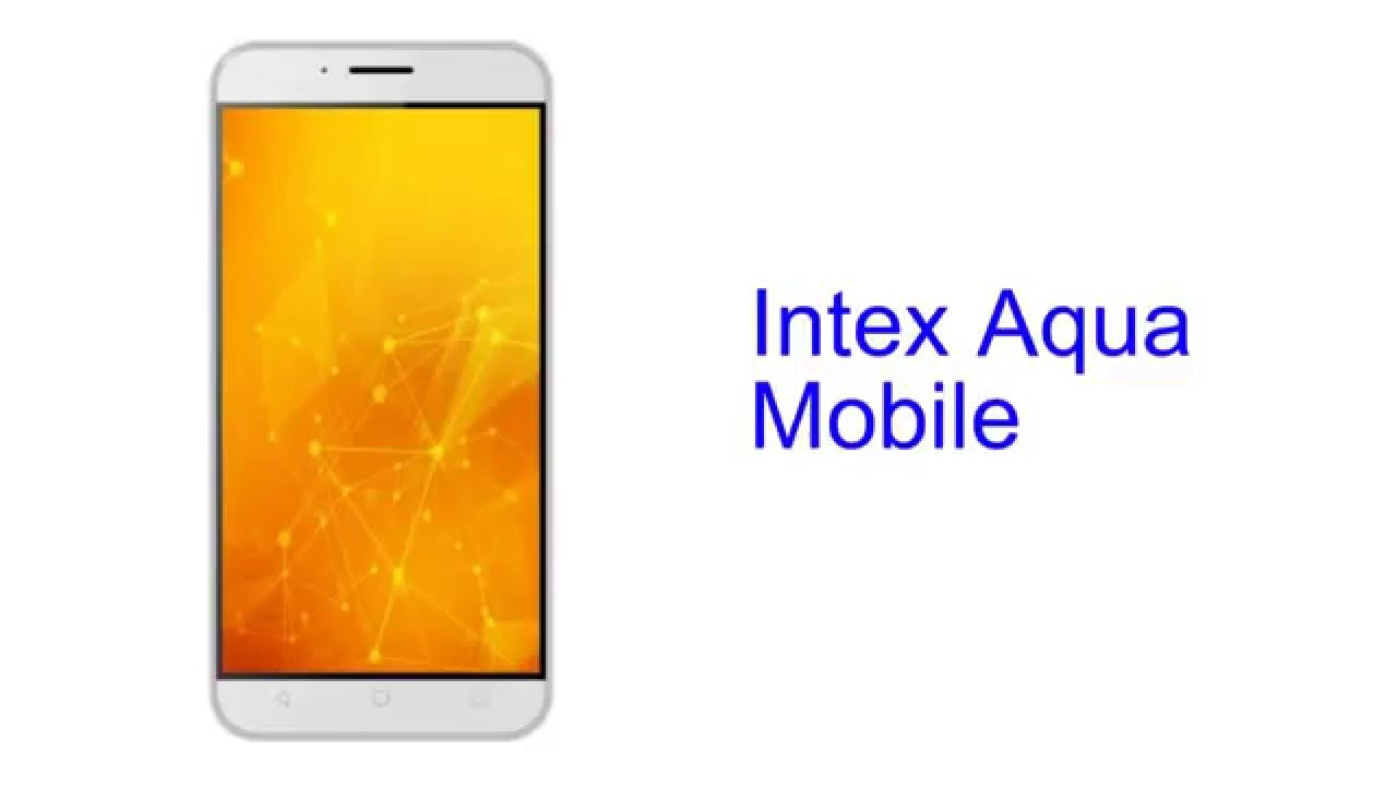 Intex Aqua Mobile Specification [INDIA] YouTube