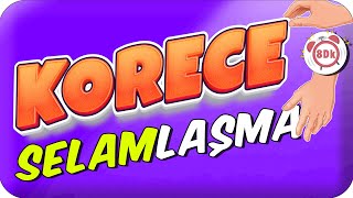 8Dkda Korece Selamlaşma