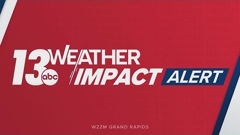 Tracking heavy rain, wind in West Michigan this weekend