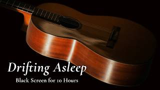Just Be Calm, Sleep Deep: Soft Slow Guitar【Black Screen 10 Hours】 screenshot 3