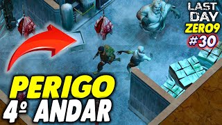 PERIGO NO 4º ANDAR DA CASAMATA ALPHA - LAST DAY DO ZERO 9 #030