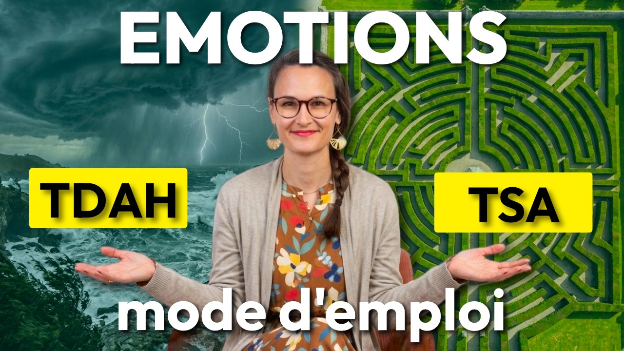 TDAH & TSA : vos émotions sont différentes !