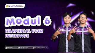 [LAB PEMROGRAMAN KOMPUTER 2026] MODUL 6 GRAPHICAL USER INTERFACE (GUI)