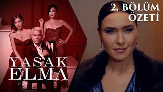 Yasak Elma 2. Bölüm Özeti