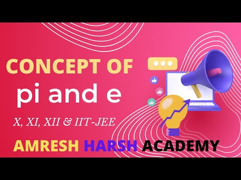 What is concept of pi and e |Special about π and e |#shorts  | X, XI, XII & IIT-JEE