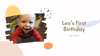 Leo&#39;s 1st Birthday