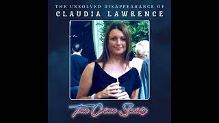 The Unsolved Disappearance of Claudia Lawrence