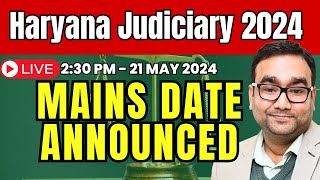 Haryana Judiciary 2024 Mains Date Announced  Haryana Judiciary Mains Exam Date
