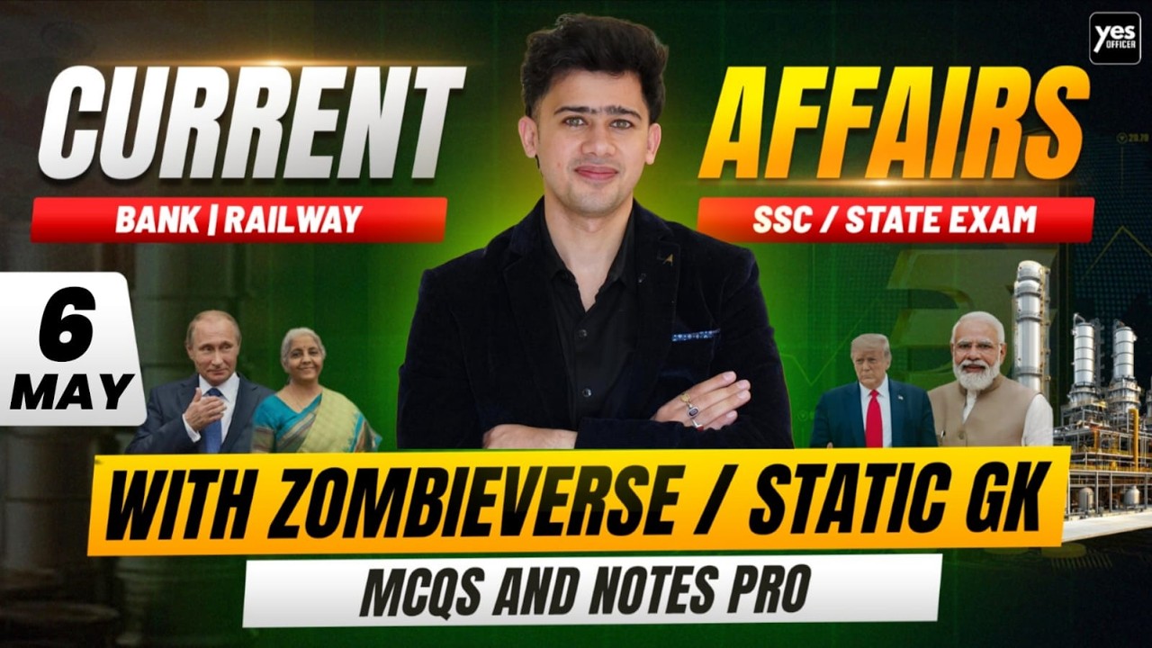🔴6 May 2026 | Daily Current Affairs | For Bank, Insurance & SSC Exams ...