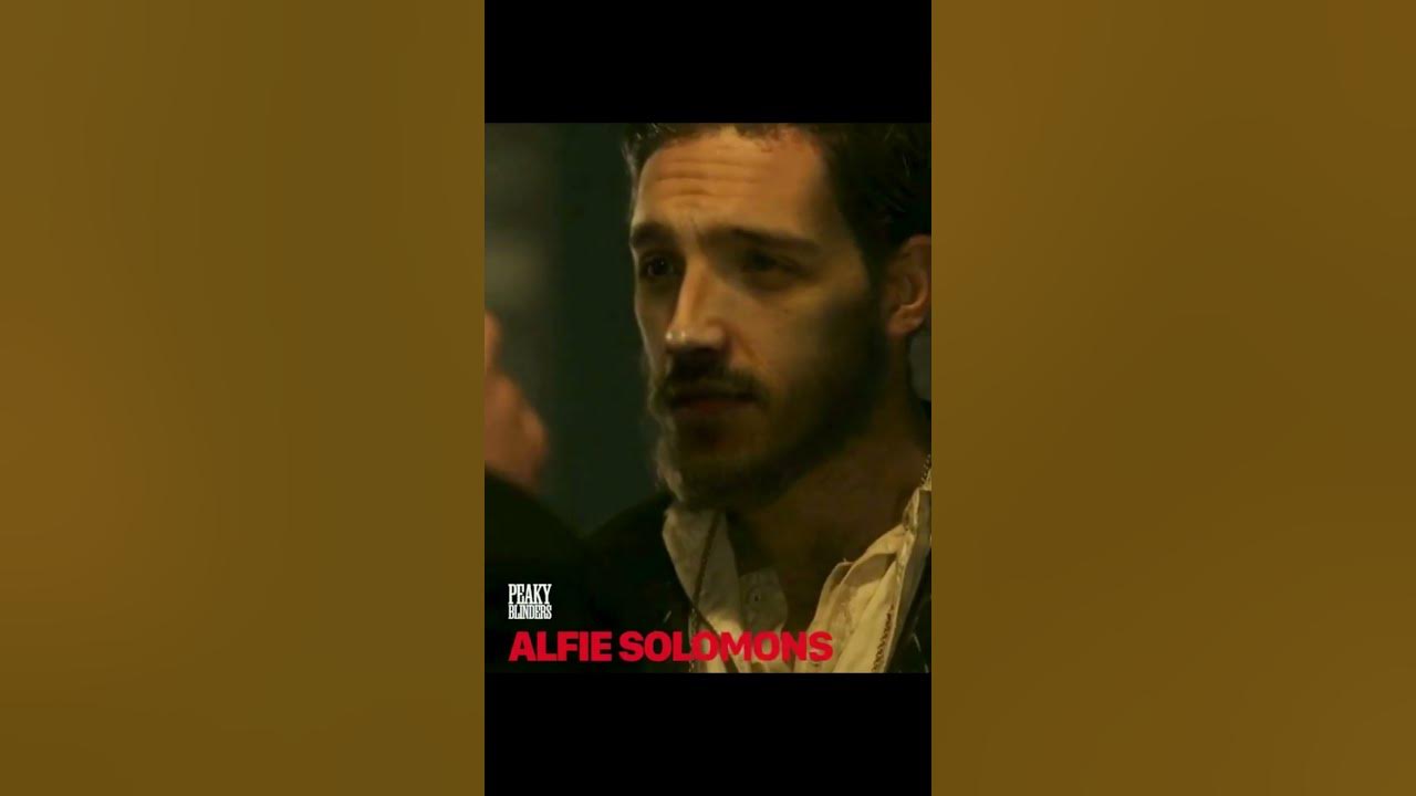 Peaky Blinders ALFIE SOLOMONS YouTube