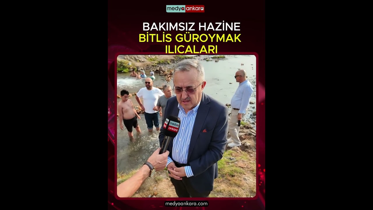 BAKIMSIZ HAZİNE:BİTLİS GÜROYMAK ILICALARI