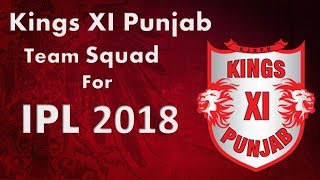 IPL 2018 | Kings XI Punjab Team Squad | KXIP Player List 2018 | kxip Predicted Squad