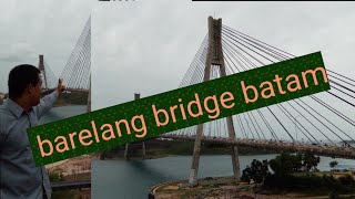 Jembatan barelang kota batam#indra and family#