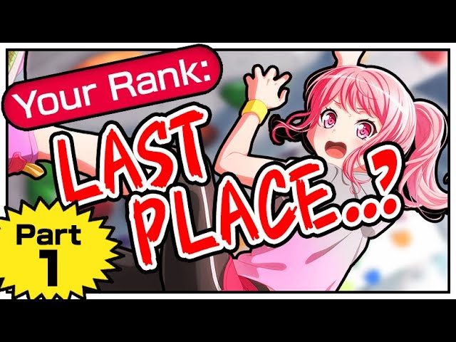 i tried to get LAST PLACE in bandori (part 1) class=