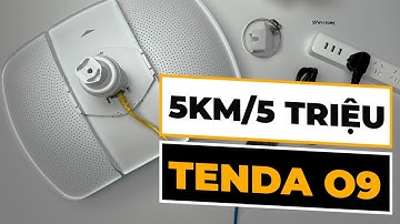 Cách bắn sóng WiFi 📡 xa đến 5km với Tenda O9 giá rẻ 5 triệu/cặp cho khu vực không thể kéo quang