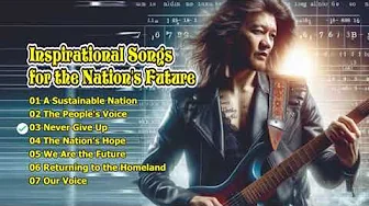 🎶Inspirational Songs🎸for the Nation's Future 🇮🇩💤 🎶Inspirational Songs🎸for the Nation's Future 🇮🇩💤